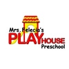 Mrs. Felecia's Playhouse Preschool